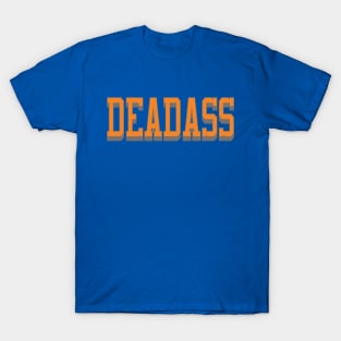 Deadass T-Shirt